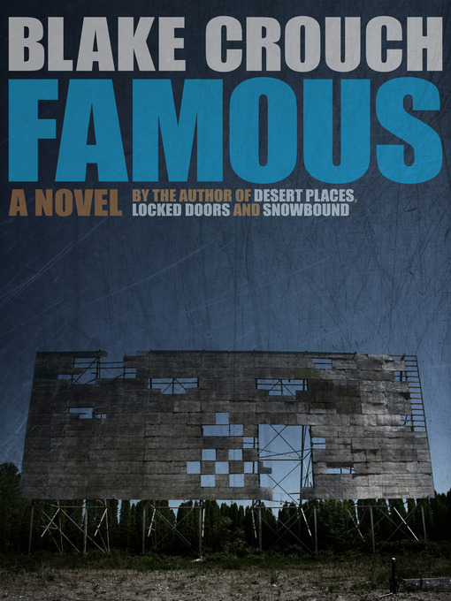 Title details for Famous by Blake Crouch - Available